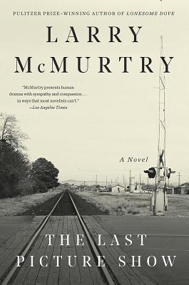 The Last Picture Show - Larry Mcmurtry