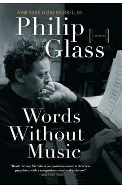 Coperta cărții 'Words Without Music: A Memoir - Philip Glass'