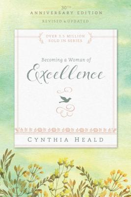 Becoming a Woman of Excellence - Cynthia Heald