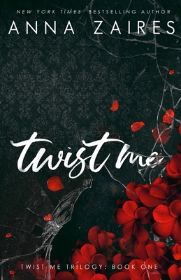 Twist Me - Anna Zaires