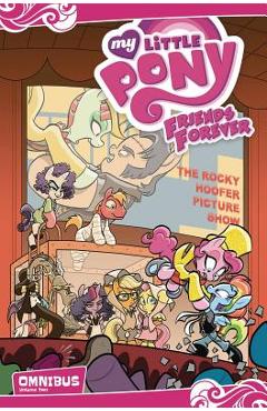 My Little Pony: Friends Forever Omnibus, Vol. 2