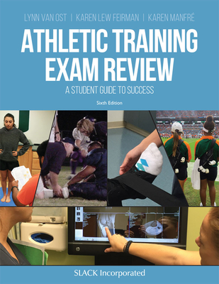 Athletic Training Exam Review: A Student Guide to Success - Lynn Van Ost