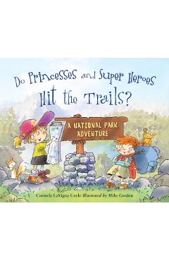 Do Princesses and Super Heroes Hit the Trails? - Carmela Lavigna Coyle