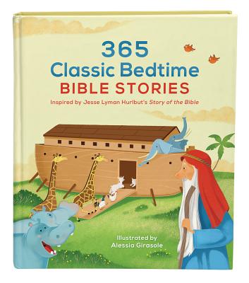 365 Classic Bedtime Bible Stories: Inspired by Jesse Lyman Hurlbut's Story of the Bible - Jesse Lyman Hurlbut