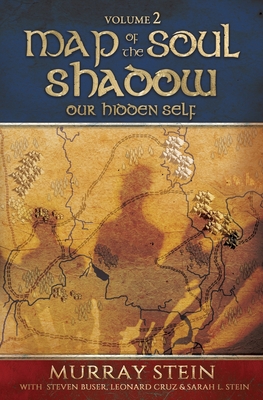 Map of the Soul - Shadow: Our Hidden Self - Murray Stein