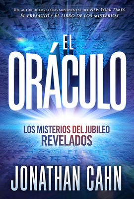 El Or�culo / The Oracle: Los Misterios del Jubileo Revelados - Jonathan Cahn
