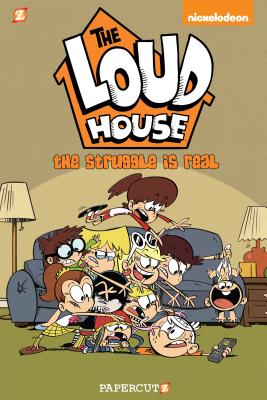 The Loud House: The Struggle Is Real - The Loud House Creative Team