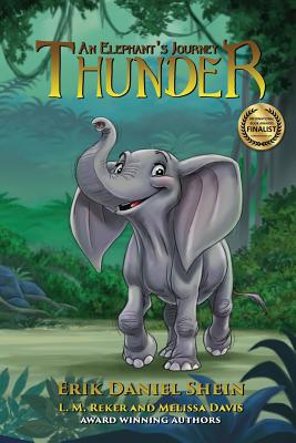 Thunder: An Elephant's Journey - Erik Daniel Shein