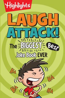 Laugh Attack!: The Biggest, Best Joke Book Ever - Highlights