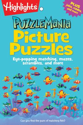 Picture Puzzles: Eye-Popping Matching, Mazes, Scrambles, and More - Highlights
