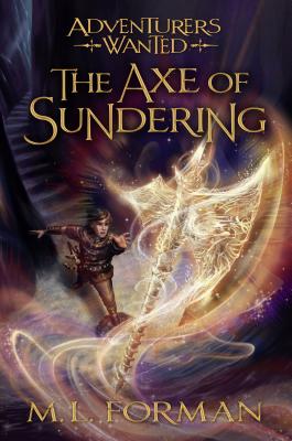 The Axe of Sundering, Volume 5 - M. L. Forman