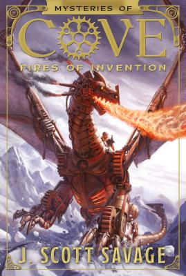 Fires of Invention, Volume 1 - J. Scott Savage