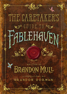 The Caretaker's Guide to Fablehaven - Brandon Mull