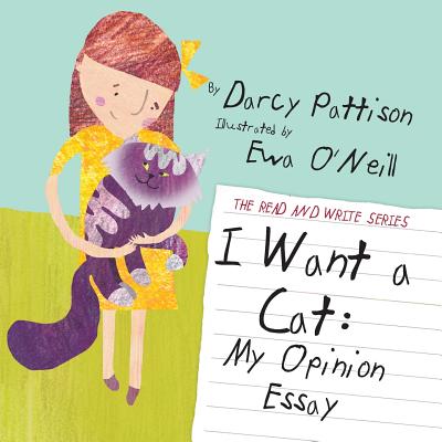 I Want a Cat: My Opinion Essay - Ewa O'neill