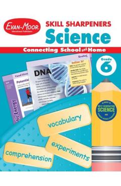 Skill Sharpeners Science, Grade 6 - Evan-moor Educational Publishers