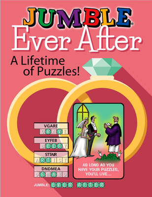 Jumble(r) Ever After: A Lifetime of Puzzles! - Tribune Content Agency Llc