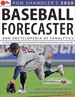 Ron Shandler's 2020 Baseball Forecaster: & Encyclopedia of Fanalytics - Brent Hershey