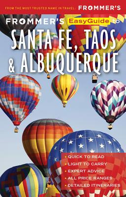 Frommer's Easyguide to Santa Fe, Taos and Albuquerque - Barbara Laine