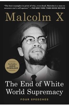 Coperta cărții 'The End of White World Supremacy: Four Speeches - Malcolm X'