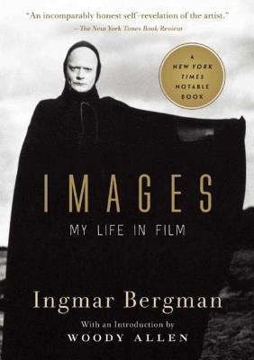 Images: My Life in Film - Ingmar Bergman
