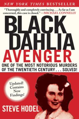 Black Dahlia Avenger: A Genius for Murder: The True Story - Steve Hodel