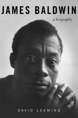 James Baldwin: A Biography - David Leeming
