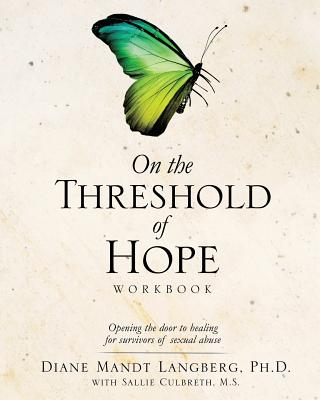 On the Threshold of Hope Workbook - Ph. D. Diane Mandt Langberg