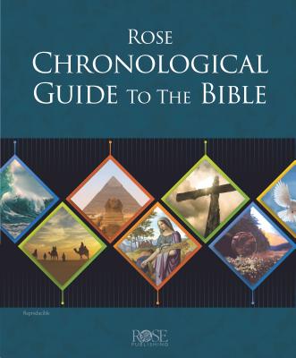 Rose Chronological Guide to the Bible - Jessica Curiel