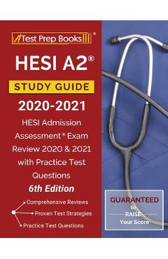 Poza produsului HESI A2 Study Guide 2020-2021: HESI Admission Assessment Exam Review 2020 and 2021 with Practice Test Questions [6th Edition] - Test Prep Books