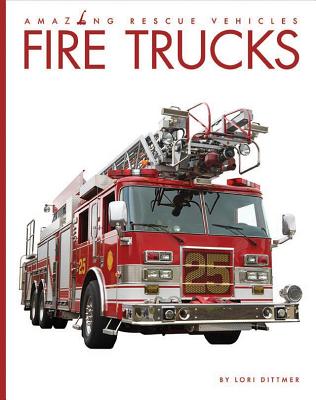 Fire Trucks - Lori Dittmer