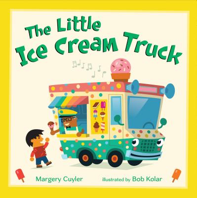 The Little Ice Cream Truck - Margery Cuyler