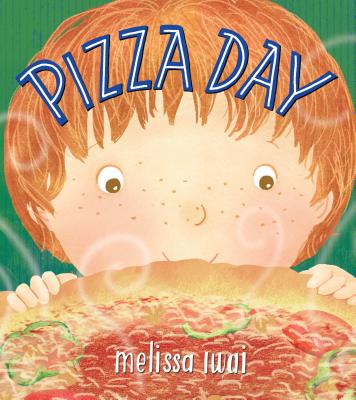 Pizza Day: A Picture Book - Melissa Iwai
