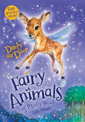 Daisy the Deer: Fairy Animals of Misty Wood - Lily Small