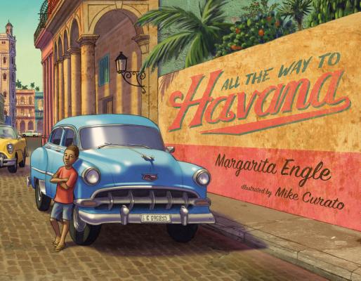 All the Way to Havana - Margarita Engle