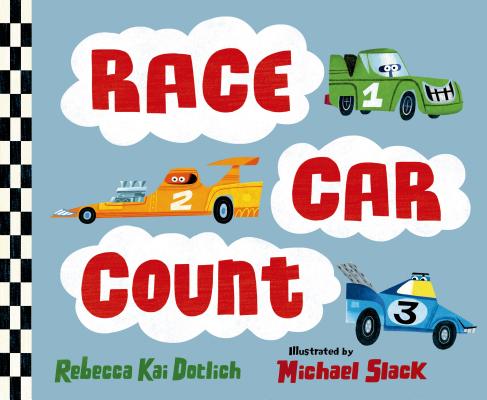 Race Car Count - Rebecca Kai Dotlich