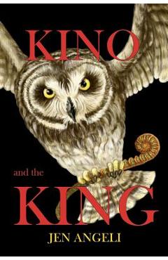 Coperta cărții 'KINO and the KING - Jen Angeli'