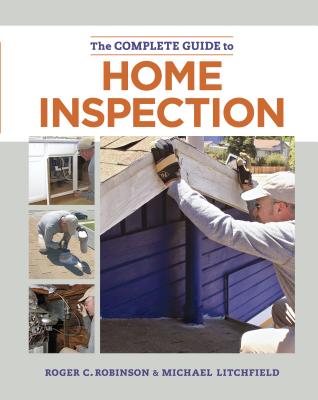 The Complete Guide to Home Inspection - Michael Litchfield