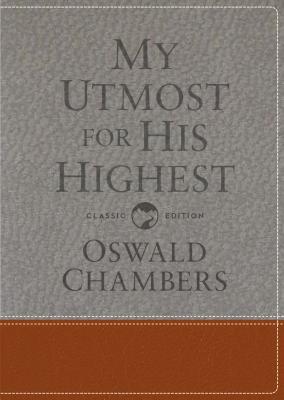 My Utmost for His Highest: Classic Language Gift Edition - Oswald Chambers