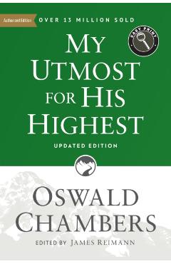 My Utmost for His Highest: Updated Language Easy Print Edition - Oswald Chambers