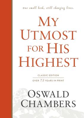 My Utmost for His Highest: Classic Language Hardcover - Oswald Chambers