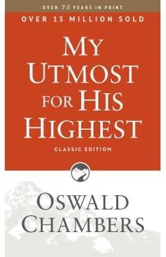 Poza produsului My Utmost for His Highest: Classic Language Paperback - Oswald Chambers