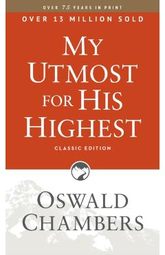 My Utmost for His Highest: Classic Language Paperback - Oswald Chambers