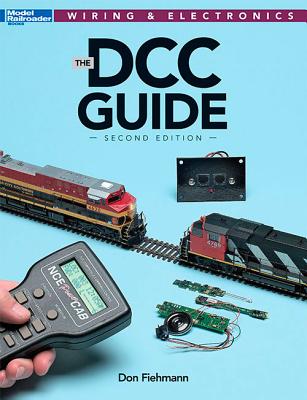 DCC Guide, Second Edition - Don Fiehmann