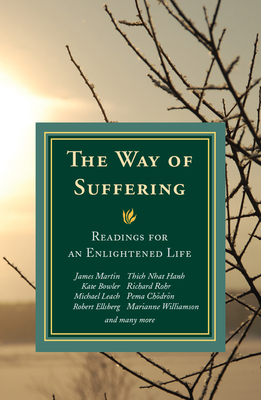 Way of Suffering: Readings for an Enlightened Life - Michael Leach
