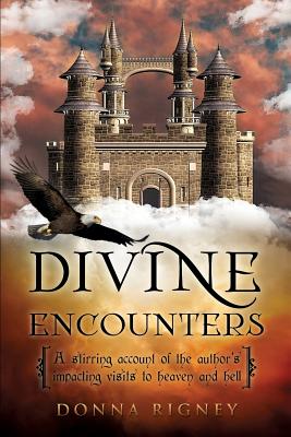 Divine Encounters - Donna Rigney