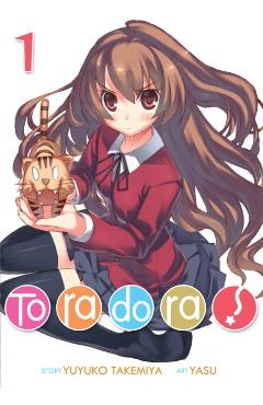 Coperta cărții 'Toradora! (Light Novel) Vol. 1 - Yuyuko Takemiya'