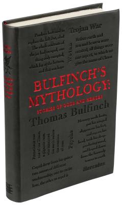 Bulfinch's Mythology: Stories of Gods and Heroes - Thomas Bulfinch