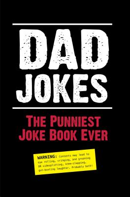 Dad Jokes: The Punniest Joke Book Ever - Editors Of Portable Press