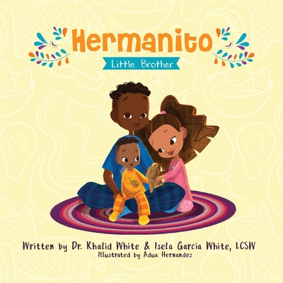 Hermanito: Little Brother - Khalid White