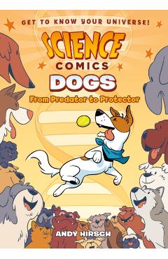 Dogs: From Predator to Protector - Andy Hirsch